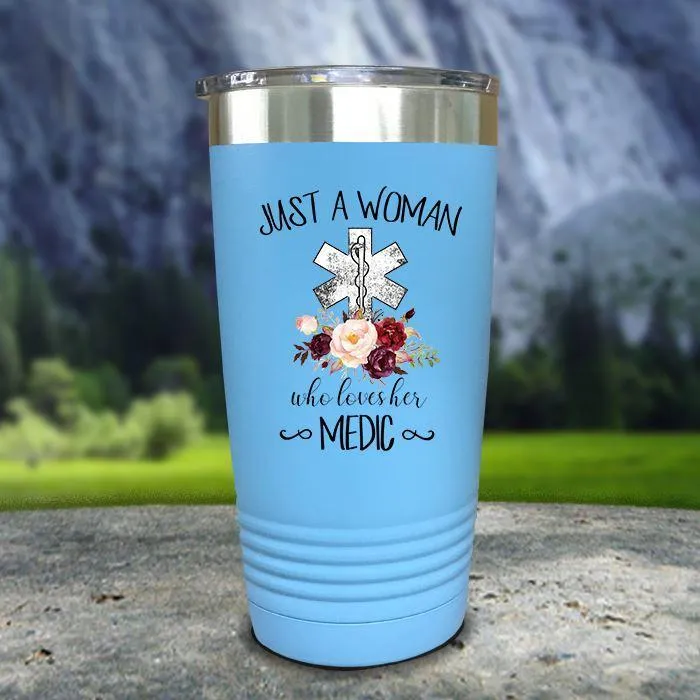A Woman Who Loves Her Medic Color Printed Tumblers